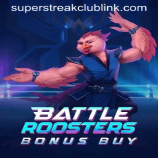 BattleRoostersBonusBuy: The Ultimate Gaming Experience with Super Streak Club