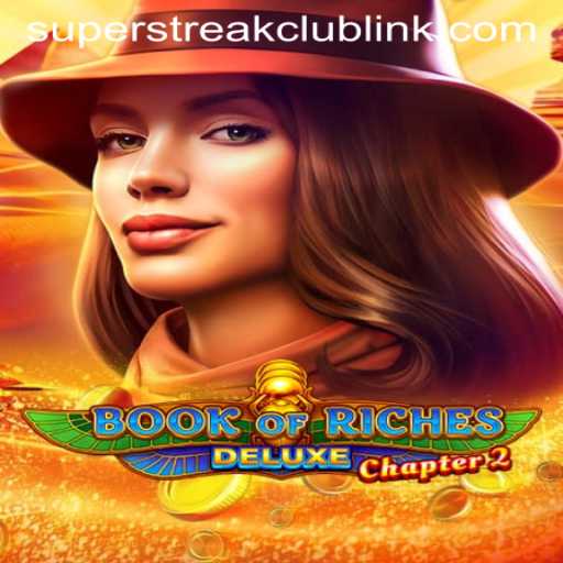 Book of Riches Deluxe Chapter 2: Unveiling the Super Streak Club in a Thrilling Gaming Experience