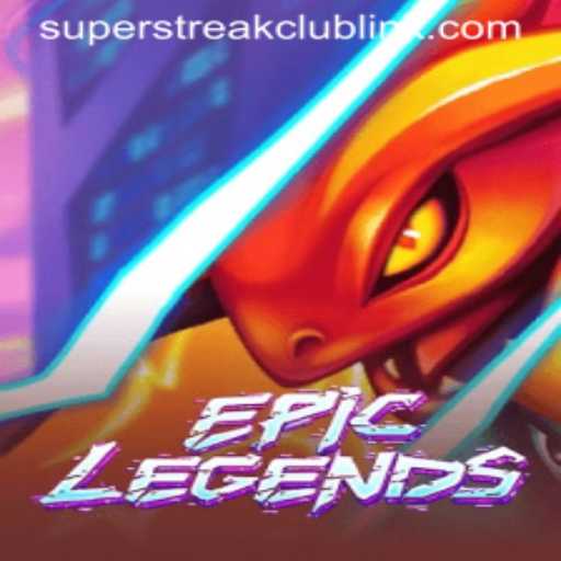 EpicLegends: Unveiling the Super Streak Club