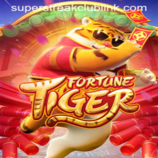 Exploring the Thrills of FortuneTiger: Enter the Super Streak Club