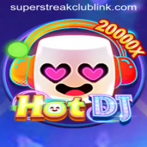 Dive into the Exciting World of HotDJ: Unraveling the Super Streak Club