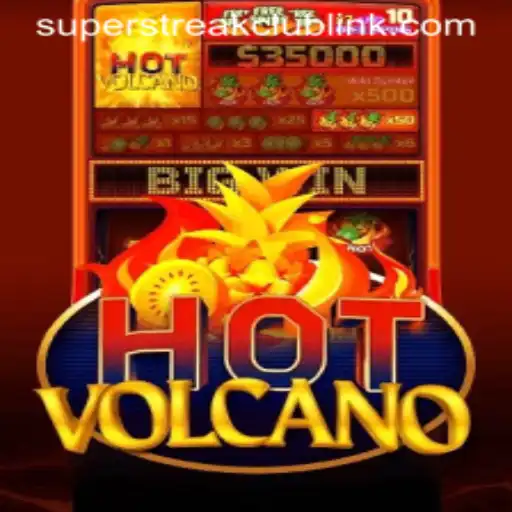 Experience the Excitement of HotVolcano at the Super Streak Club