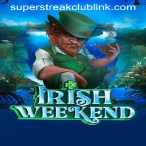 Dive into the Thrill of IrishWeekend: Embrace the Super Streak Club