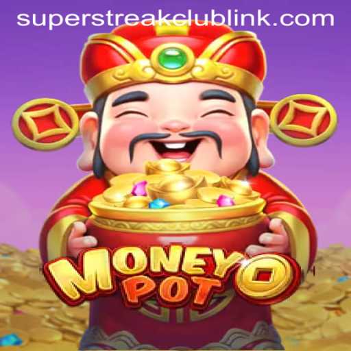 Exploring the Exciting World of MoneyPot: Super Streak Club