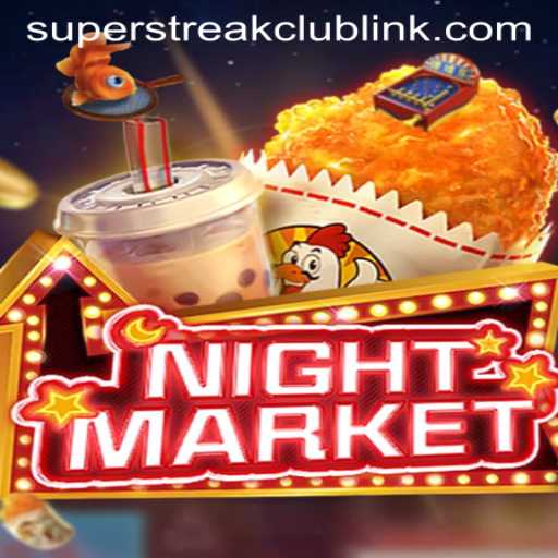 NIGHTMARKET: Exploring the Thrills of the Super Streak Club