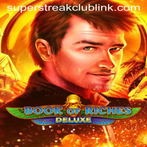 Discovering the Thrill of Book of Riches Deluxe and the Super Streak Club