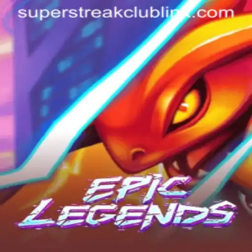 EpicLegends: Unveiling the Super Streak Club