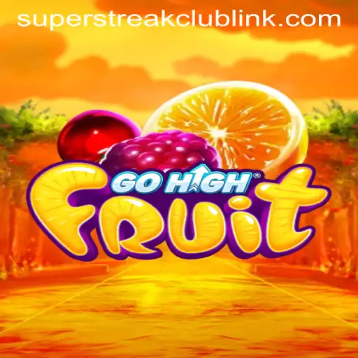 Dive into the Exciting World of GoHighFruit and the Super Streak Club