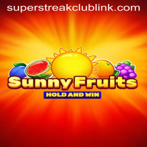 Explore the Excitement of SunnyFruits and Join the Super Streak Club