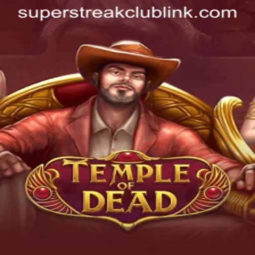 TempleofDead: Unlocking the Mysteries of the Super Streak Club